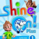 SHINE ON! 1 PLUS SB WITH OP PK 2ND ED