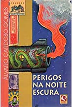 PERIGOS NA NOITE ESCURA
