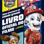 PATRULHA CANINA - MOVIE UMA AVENTURA NA CIDADE GRANDE