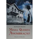 MINHA QUERIDA ASSOMBRACAO