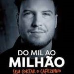 DO MIL AO MILHÃO