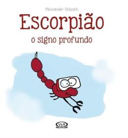 ESCORPIÃO - O SIGNO PROFUNDO
