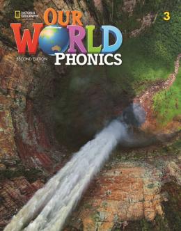 OUR WORLD PHONICS 3: STUDENT BOOK 2nd ED