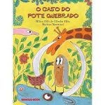 CASO DO POTE QUEBRADO, O