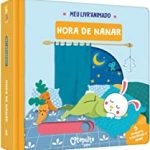 MEU LIVRO ANIMADO: HORA DE NANAR