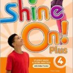 SHINE ON! 4 PLUS SB WITH OP PK 2ND ED