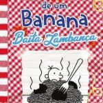 DIARIO DE UM BANANA 19 - BAITA LAMBANÇA