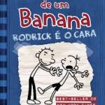 DIARIO DE UM BANANA 02 - RODRICK É O CARA