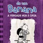DIARIO DE UM BANANA 05 - A VERDADE NUA E CRUA