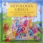MITOLOGIA GREGA: UMA INTRODUÇÃO PARA CRIANÇA