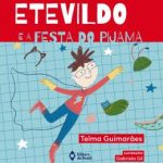 ETEVILDO E A FESTA DO PIJAMA