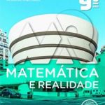MATEMATICA E REALIDADE 9 ANO BNCC