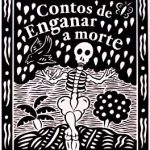 CONTOS DE ENGANAR A MORTE