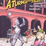 TURMA DOS TIGRES, A - OS ROBOS MEDIEVAIS