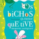 BICHOS QUE TIVE, OS  ED2