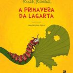 PRIMAVERA DA LAGARTA, A