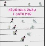 BRUXINHA ZUZU E O GATO MIÚ
