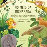 NO MEIO DA BICHARADA