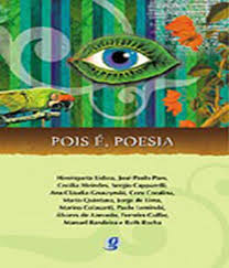 POIS É, POESIA