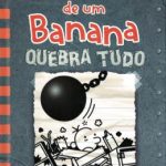 DIARIO DE UM BANANA 14 - QUEBRA TUDO