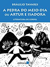 PEDRA DO MEIO-DIA OU ARTUR E ISADORA 3ED