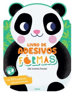LIVRO DE ADESIVOS FORMAS: OLA, URSINHO PANDA !